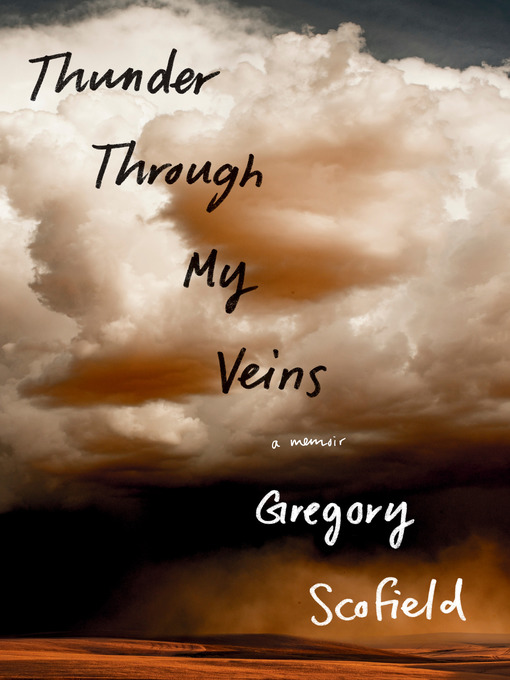 Title details for Thunder Through My Veins by Gregory Scofield - Wait list